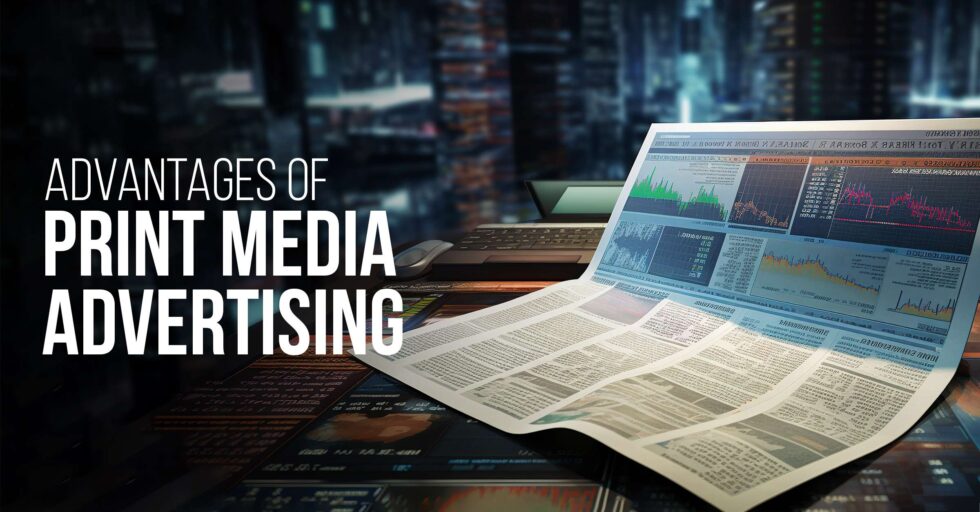 Advantages of Print Media Advertising - IAM