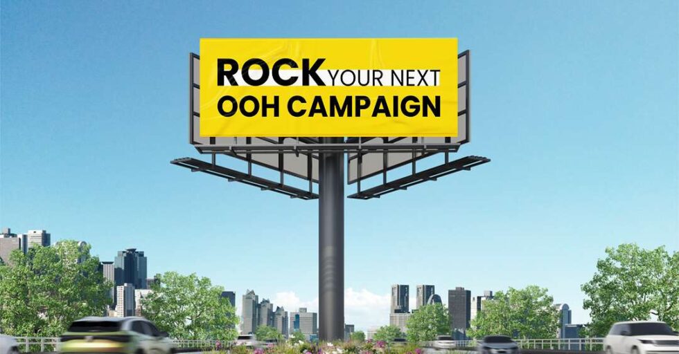 Rock your Next OOH Campaign